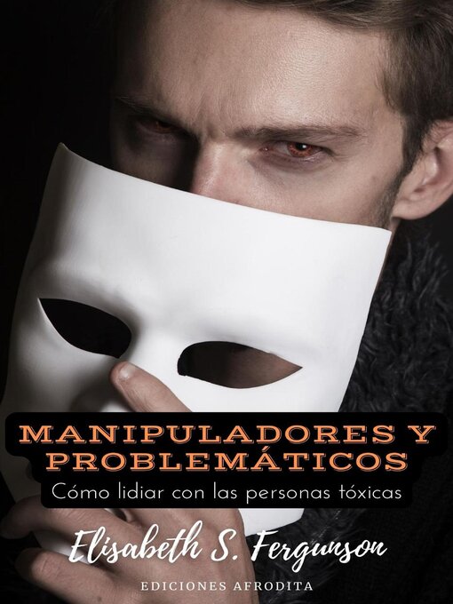 Title details for Manipuladores y Problemáticos by Elisabeth S Fergunson - Available